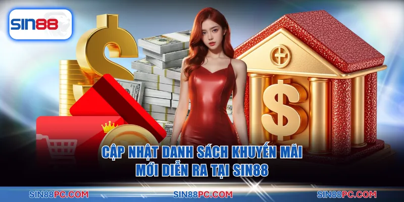 Trang chủ SIN88 20 Cập nhật danh sách khuyến mãi mới diễn ra tại SIN88